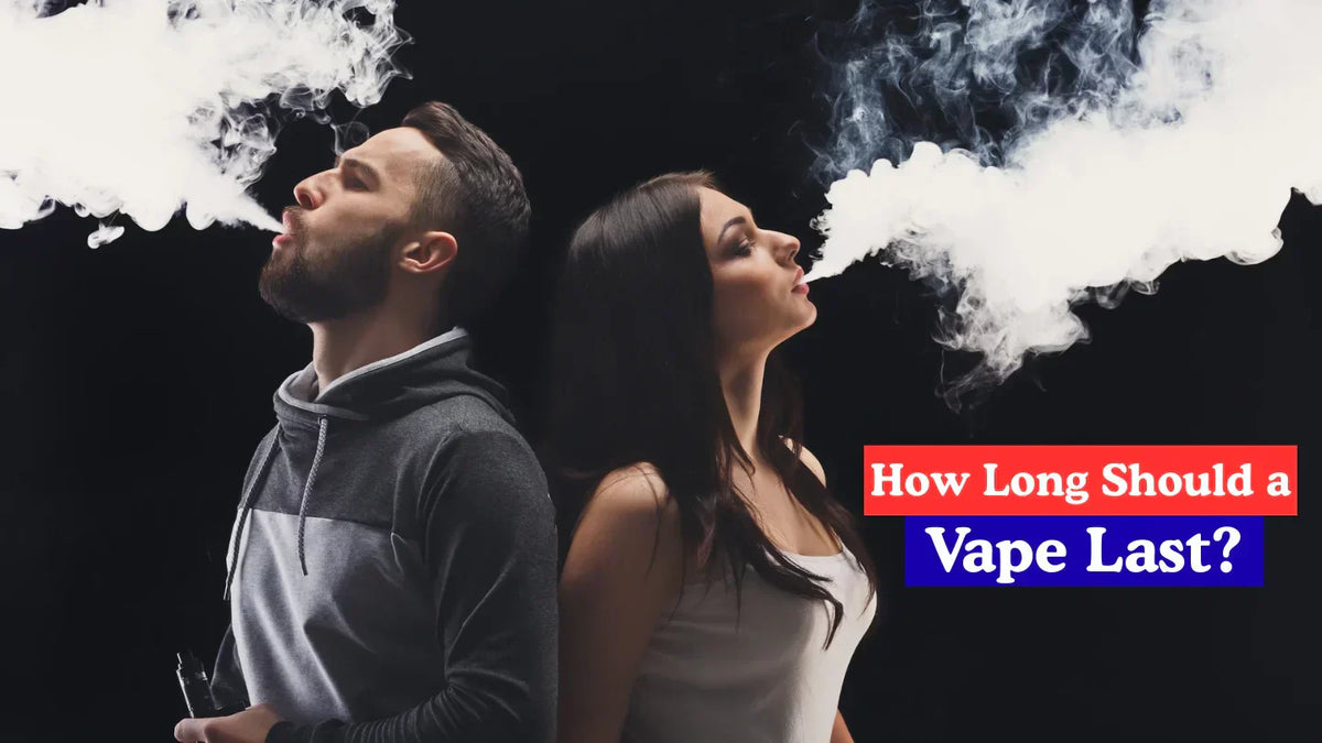 How Long Should a Vape Last? Detailed Guide