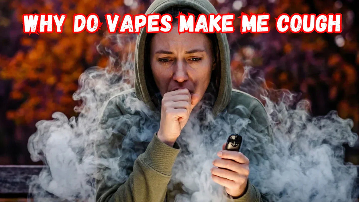 Why Do Vapes Make Me Cough