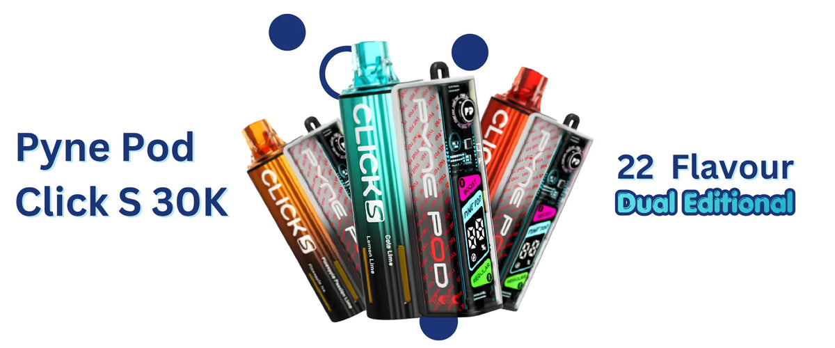 Pyne Pod Click S 30K Flavours